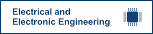 Electrical and Electronic Engineering